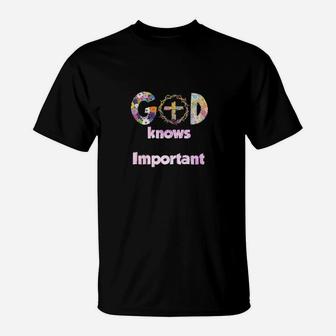 What God Knows About Me Is More Important Than What Others Think About Me T-Shirt - Monsterry