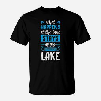What Happens At The Lake Stays At The Lake Paddle Boat Gift T-Shirt | Crazezy