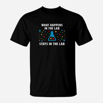 What Happens In The Lab Stays Funny Lab Week Tech T-Shirt - Thegiftio UK