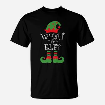 What The Elf Family Matching Funny Christmas Outfit T-Shirt | Crazezy UK