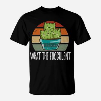 What The Fucculent Cactus Cat Tee Catctus Meow Cat Cactus T-Shirt | Crazezy UK