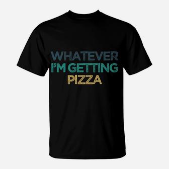 Whatever I'm Getting Pizza Funny Cute Christmas Gift For Fri T-Shirt | Crazezy