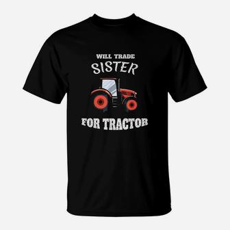 Will Trade Sister For Tractor Large Wheel Lover T-Shirt | Crazezy CA