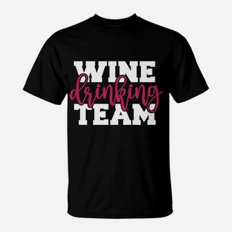 Wine Drinking Team Sweatshirt T-Shirt | Crazezy