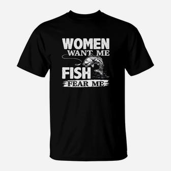 Woman Want Me Fish Fear Me T-Shirt | Crazezy