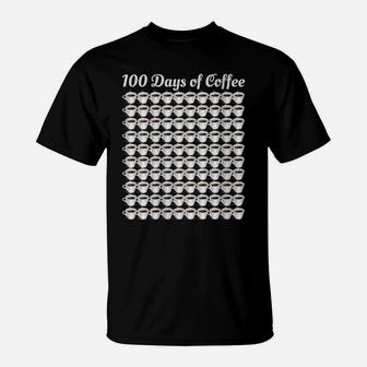 Womens 100Th Day Of School Cool Funny Gift 100 Coffee Cup Teacher T-Shirt | Crazezy