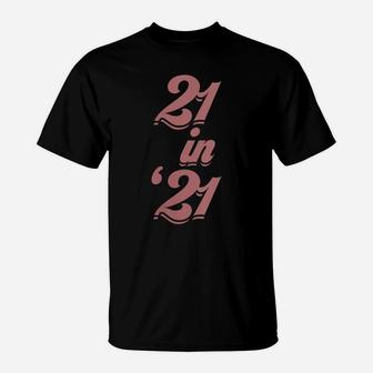 Womens 21St Birthday Born In 2000 21 In 21 T-Shirt | Crazezy CA