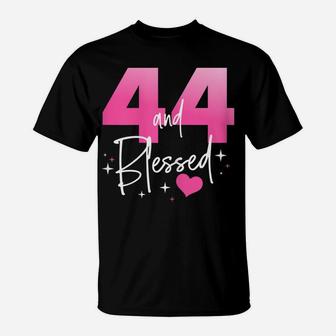 Womens 44 And Blessed Chapter 44 Year Old Gifts 44Th Birthday Gifts T-Shirt | Crazezy DE