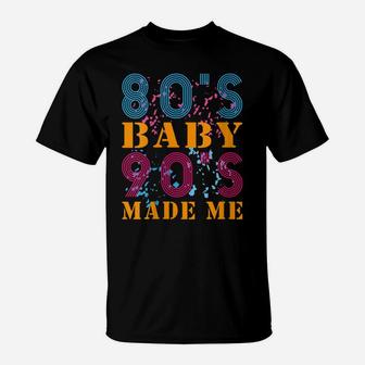 Womens 80S Baby 90S Made Me Retro Vintage T-Shirt Shirt T-Shirt | Crazezy