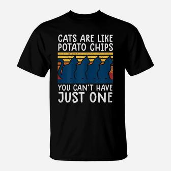 Womens Cats Are Like Potato Chips Shirt Funny Cat Lovers Tee Kitty T-Shirt | Crazezy