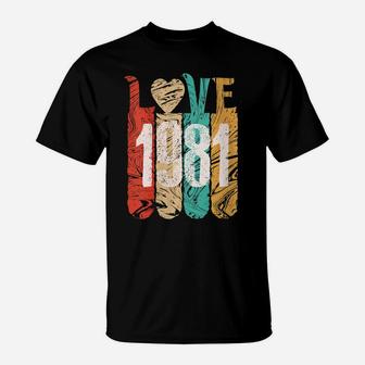 Womens Classic Love 1981 Best Year Cool Perfect Gift Special Legend T-Shirt | Crazezy AU