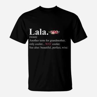 Womens Cute Lala Definition Costume Floral Grandma Birthday Gift T-Shirt | Crazezy CA
