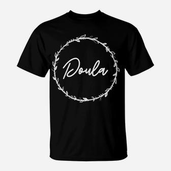 Womens Doula Flower Wreath Birthing Birth Coach Gift T-Shirt | Crazezy DE