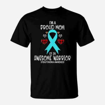 Womens Dysautonomia Awareness I'm Proud Mom Of Awesome Warrior T-Shirt | Crazezy