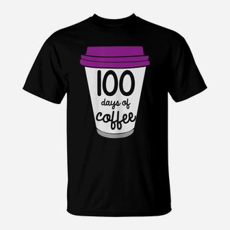 Womens Funny 100Th Day Of School Gift Design For Coffee Teachers T-Shirt | Crazezy