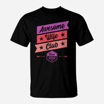 Womens Funny Anniversary Awesome Wife Club Since 2008 T-Shirt | Crazezy