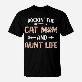 Womens Funny Cat Lovers Rockin' The Cat Mom And Aunt Life T-Shirt | Crazezy
