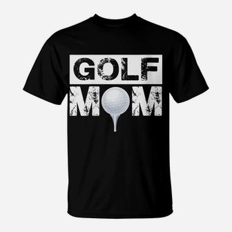 Womens Golf Mom - Proud Golfer Parent Quote T-Shirt | Crazezy