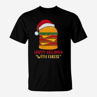 Womens Happy Holidays With Cheese Funny Santa Hat Burger T-Shirt | Crazezy AU