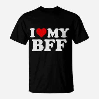 Womens I Love My Bff Best Friend Forever - Red Heart T-Shirt | Crazezy