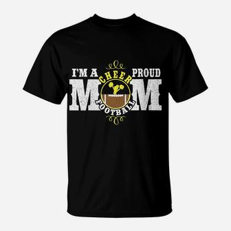 Womens I'm A Proud Cheer Football Mom - Combined Sports T-Shirt | Crazezy AU