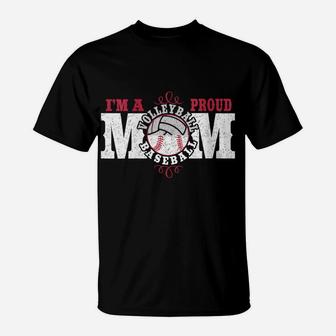 Womens I'm A Proud Volleyball Baseball Mom - Combined Sports T-Shirt | Crazezy