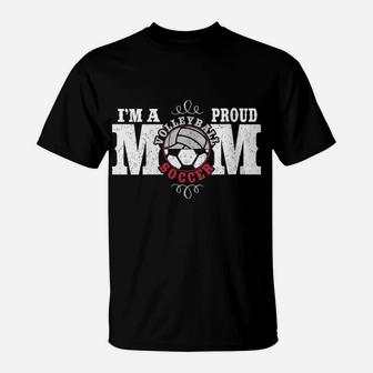 Womens I'm A Proud Volleyball Soccer Mom - Combined Sports T-Shirt | Crazezy CA