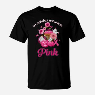 Womens In October We Wear Pink Ghosts And Pumpkin Flower Ribbon T-Shirt | Crazezy