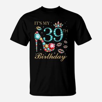 Womens It's My 39Th Birthday Cute 39 Years Old Birthday Queen T-Shirt | Crazezy CA