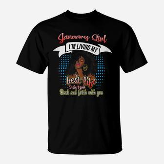 Womens January Girl Living My Best Life Funny Birthday Gifts T-Shirt | Crazezy AU