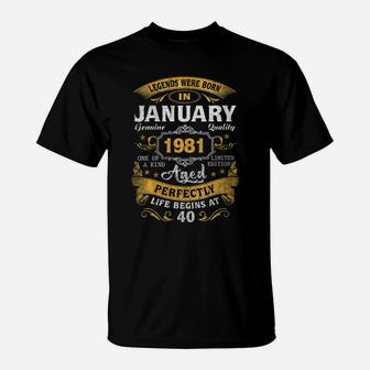 Womens Legends Born In January 1981 40Th Birthday Gift 40 Yrs Old T-Shirt | Crazezy AU