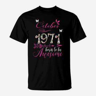 Womens Made In October 1971 Floral 48 To Be Being Awesome T-Shirt | Crazezy UK