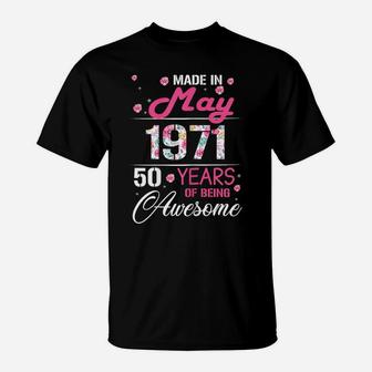 Womens May Girls 1971 Birthday Gift 50 Years Old Made In 1971 T-Shirt | Crazezy AU