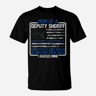 Womens Mom Of A Deputy Sheriff Proud Hero Mother Sheriff T-Shirt | Crazezy