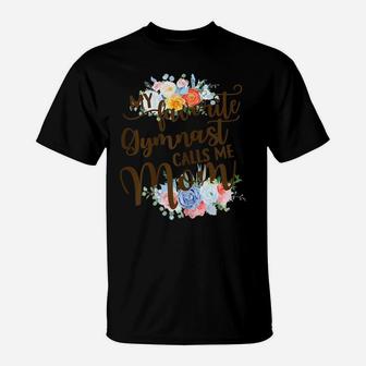 Womens My Favorite Gymnast Calls Me Mom Proud Mother Of A Gymnast T-Shirt | Crazezy UK