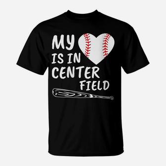 Womens My Heart Is In Center Field Baseball Bat Proud Mom Dad Gift T-Shirt | Crazezy