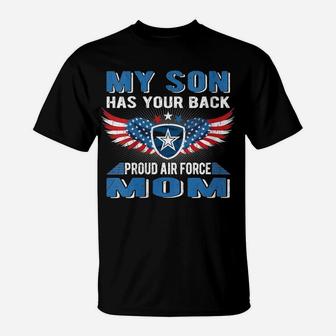 Womens My Son Has Your Back Proud Air Force Mom Military Mother T-Shirt | Crazezy