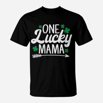 Womens One Lucky Mama Funny Shamrock St Patrick's Day Gift T-Shirt | Crazezy