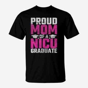 Womens Premature Newborn Nurse Gift Proud Mom Nicu Graduate Funny T-Shirt | Crazezy UK