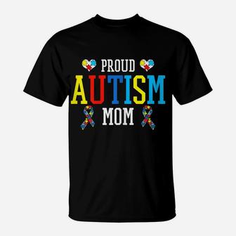 Womens Proud Autism Mom - Autistic Pride As Awareness Month Gift T-Shirt | Crazezy