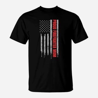 Womens Proud Firefighter Mom Design Patriotic Us Flag Gift T-Shirt | Crazezy