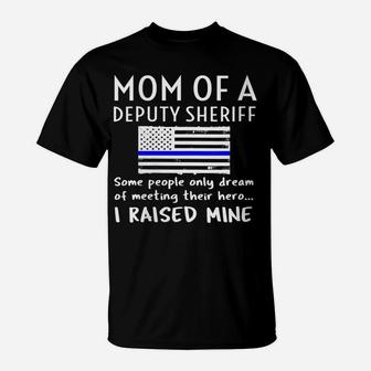 Womens Proud Mom Of A Deputy Sheriff Mother Us Thin Blue Line Flag T-Shirt | Crazezy