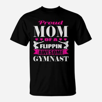 Womens Proud Mom Of A Flippin Awesome Gymnast Gymnastics Mom T-Shirt | Crazezy