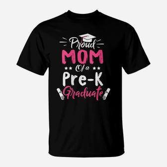 Womens Proud Mom Of A Pre K Graduate Graduation Shirt Moms T-Shirt | Crazezy UK