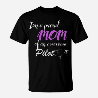 Womens Proud Mom Of An Awesome Pilot , Gift For Mother T-Shirt | Crazezy