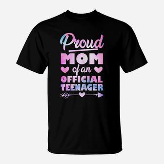Womens Proud Mom Of An Official Teenager 13Th Birthday Party Shirt T-Shirt | Crazezy