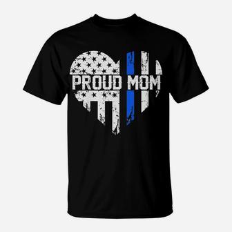 Womens Proud Mom Thin Blue Line Police Support Cop Mom T-Shirt | Crazezy