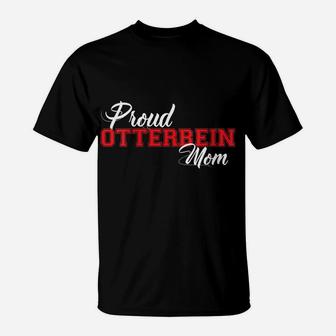 Womens Proud Otterbein Mom For Proud Moms Of Ottterbein T-Shirt | Crazezy