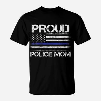 Womens Proud Police Mom Thin Blue Line Flag Law Enforcement Gift T-Shirt | Crazezy
