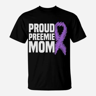 Womens Proud Preemie Mom Nicu Premature Birth Prematurity Awareness T-Shirt | Crazezy DE